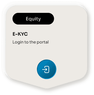 Equity E-KYC - Login to the portal